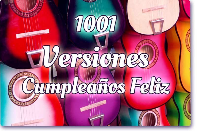 versiones de cumpleañosFeliz