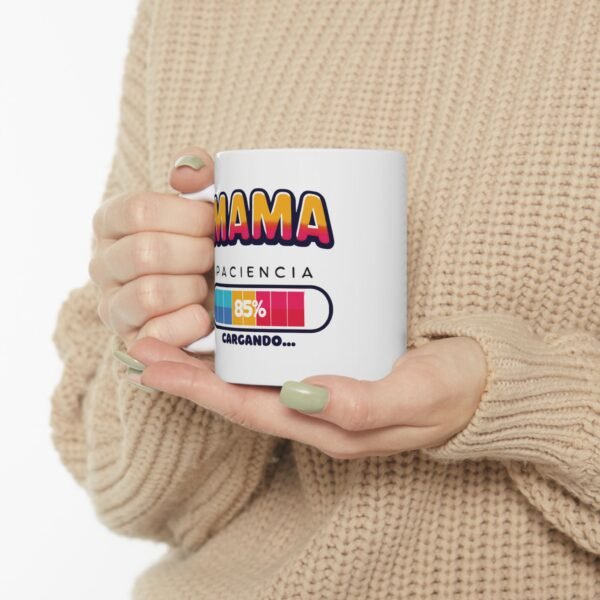 Mama: Cargando Paciencia - Ceramic Mug, (11oz, 15oz) - Imagen 4