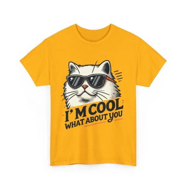 I'm Cool: What About You? Cat with Sunglasses - Unisex Heavy Cotton Tee
