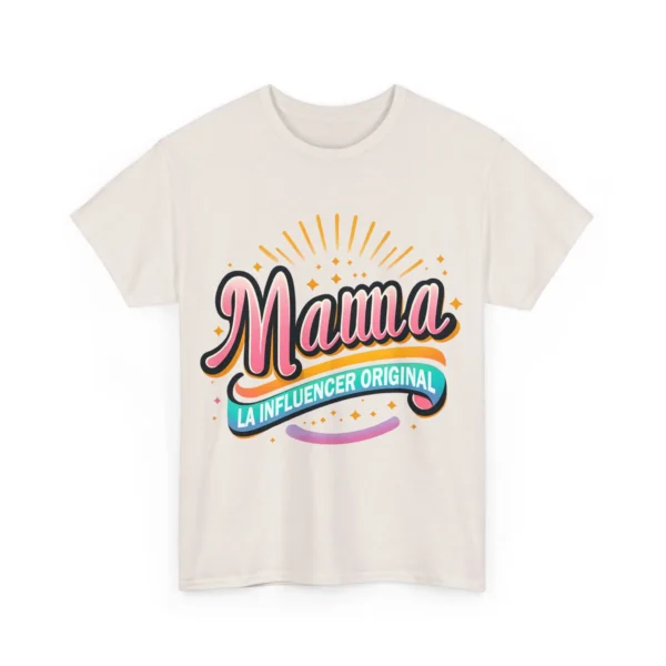 Mama: La influencer original - Unisex heavy cotton tee