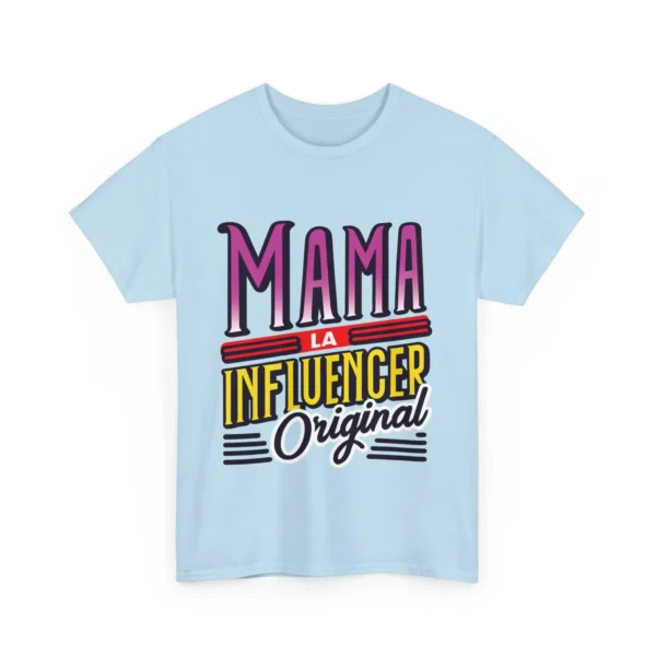 Mama: La influencer original - v2 -  Unisex heavy cotton tee - Imagen 3